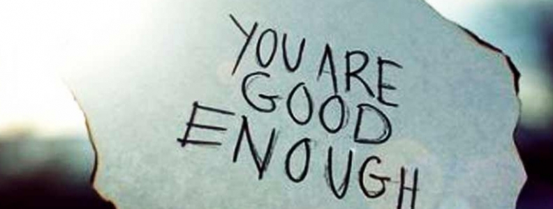 You Are Good Enough